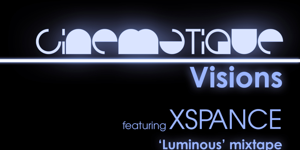 Cinematique Visions with XSPANCE