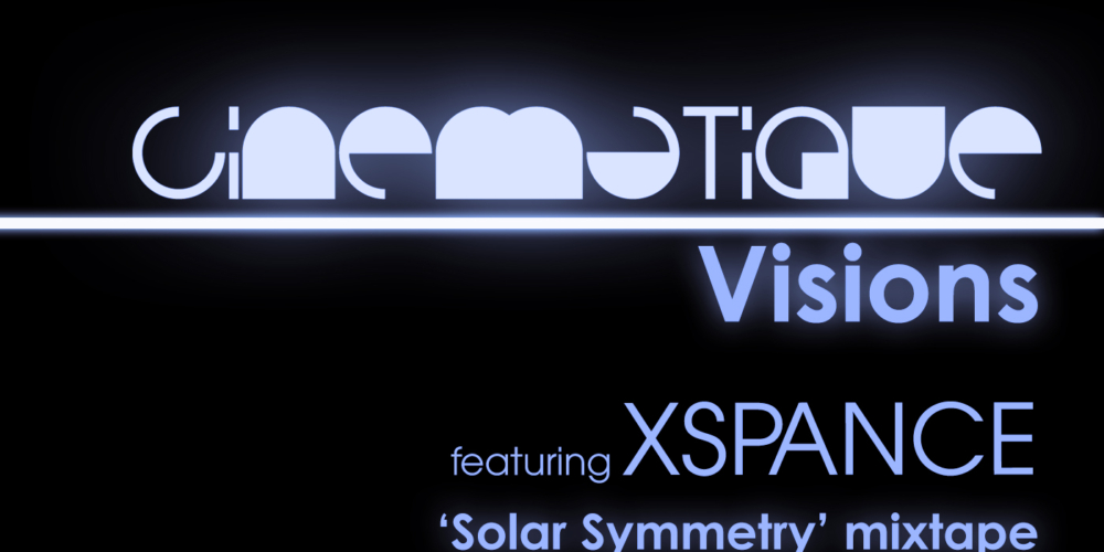 Cinematique Visions with XSPANCE