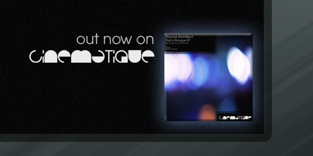 Fractal Architect - Past Is Prologue EP (cinematique)